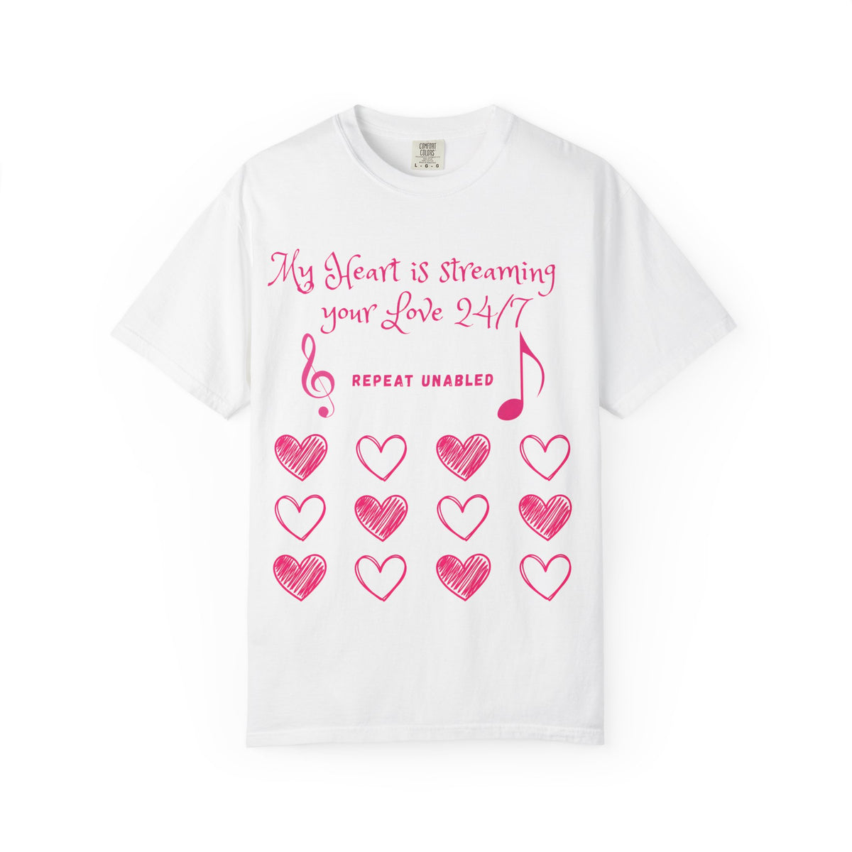 Streaming Your Love 24/7 T-Shirt, Music Lover Valentine Tee, Cute Heart Shirt, Comfort Colors, Funny Couple Gift, Love Song Shirt