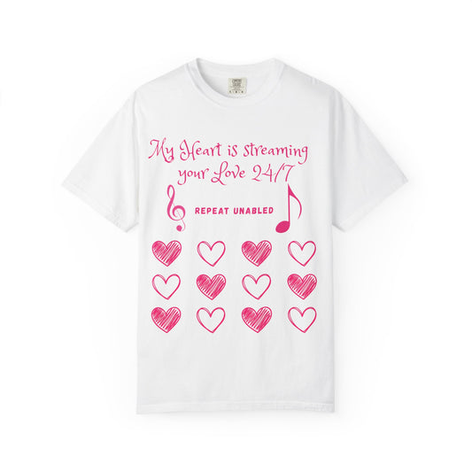 Streaming Your Love 24/7 T-Shirt, Music Lover Valentine Tee, Cute Heart Shirt, Comfort Colors, Funny Couple Gift, Love Song Shirt