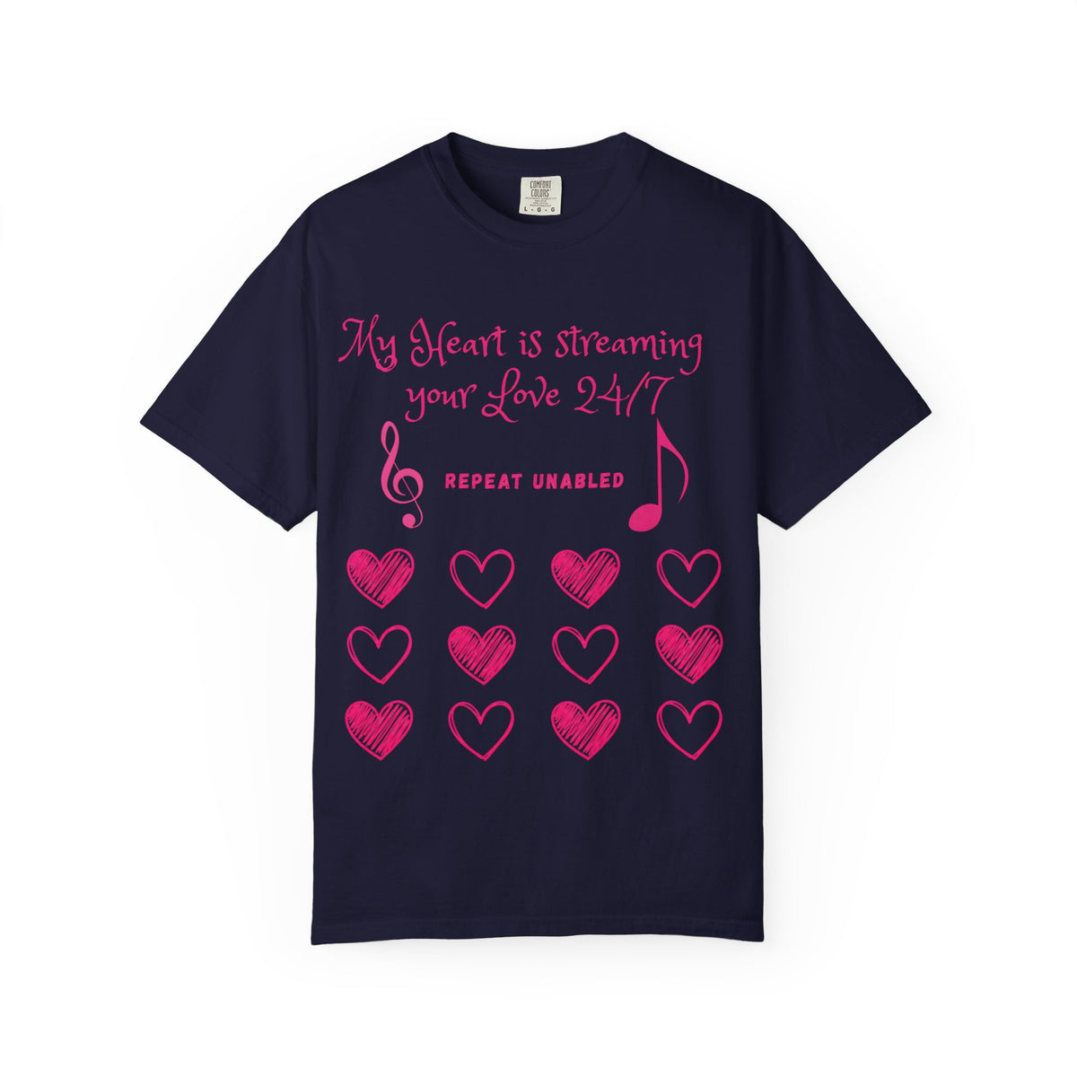 Streaming Your Love 24/7 T-Shirt, Music Lover Valentine Tee, Cute Heart Shirt, Comfort Colors, Funny Couple Gift, Love Song Shirt