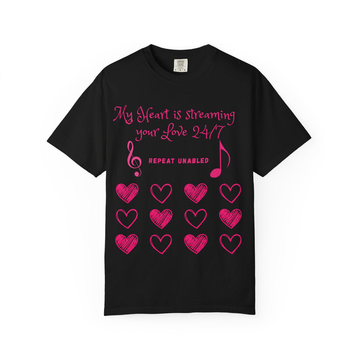 Streaming Your Love 24/7 T-Shirt, Music Lover Valentine Tee, Cute Heart Shirt, Comfort Colors, Funny Couple Gift, Love Song Shirt